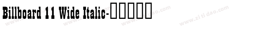 Billboard 11 Wide Italic字体转换